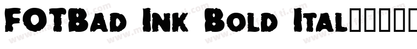 FOTBad Ink Bold Ital字体转换